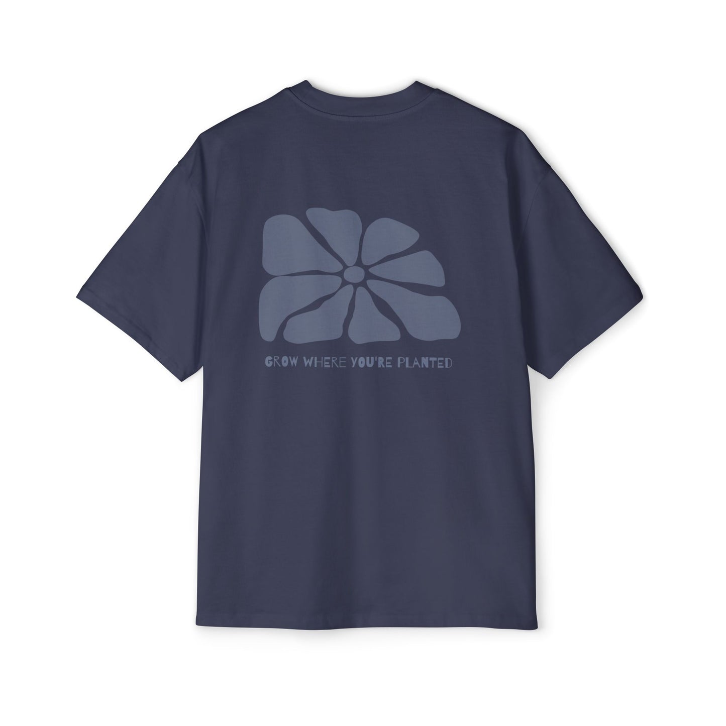 Grow Where You're Planted Heavyweight Tee