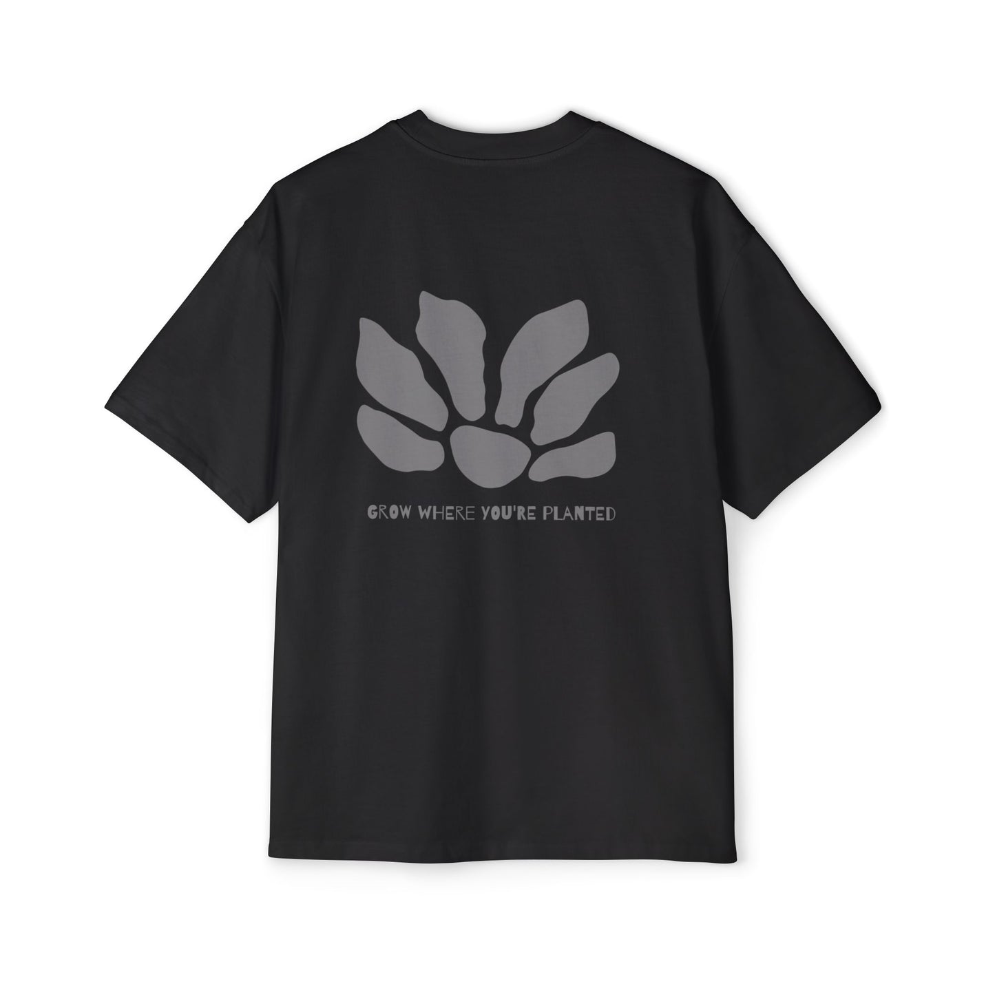 Grow Where You're Planted Heavyweight Tee