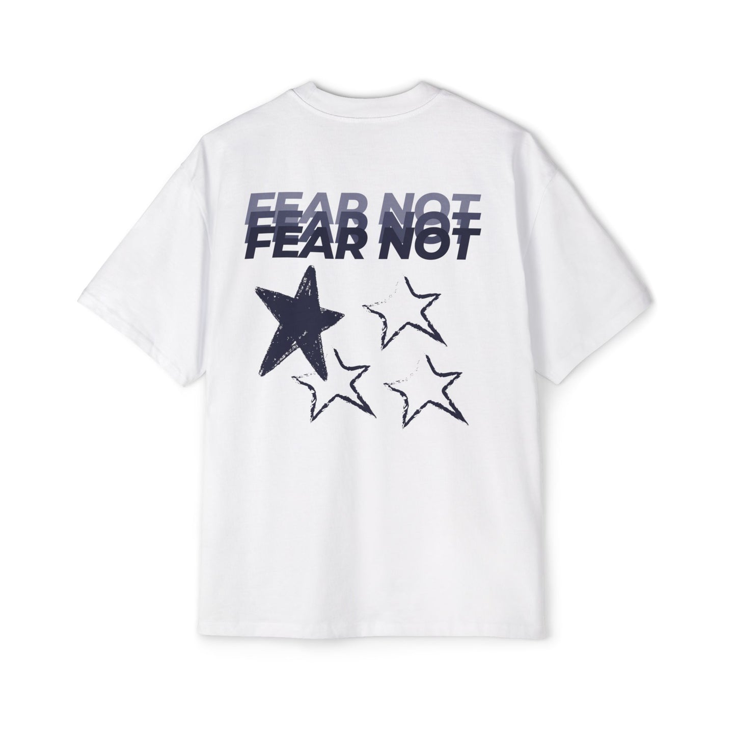 Fear Not Heavyweight Tee