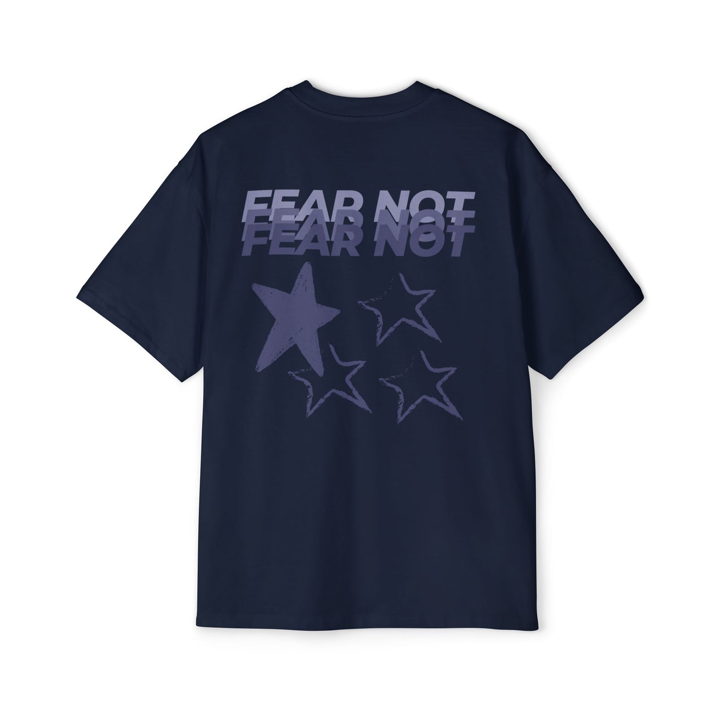Fear Not Heavyweight Tee