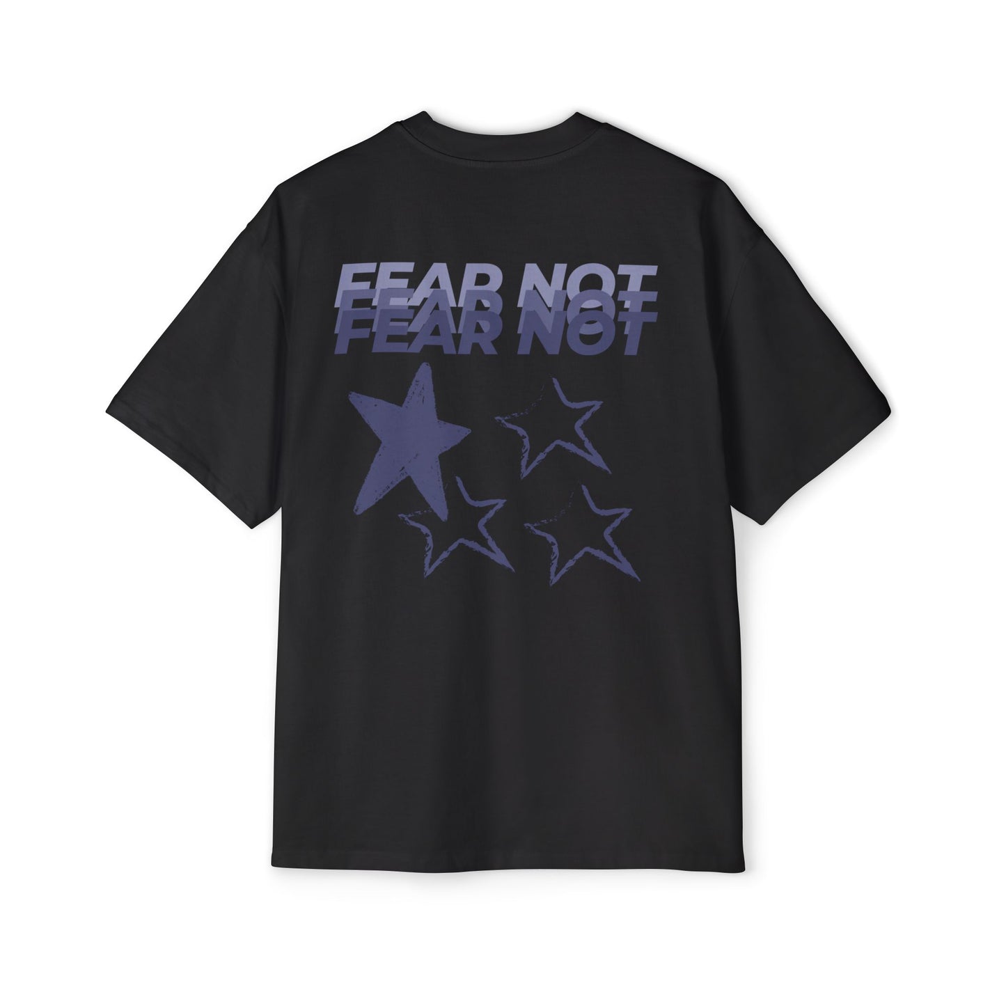 Fear Not Heavyweight Tee