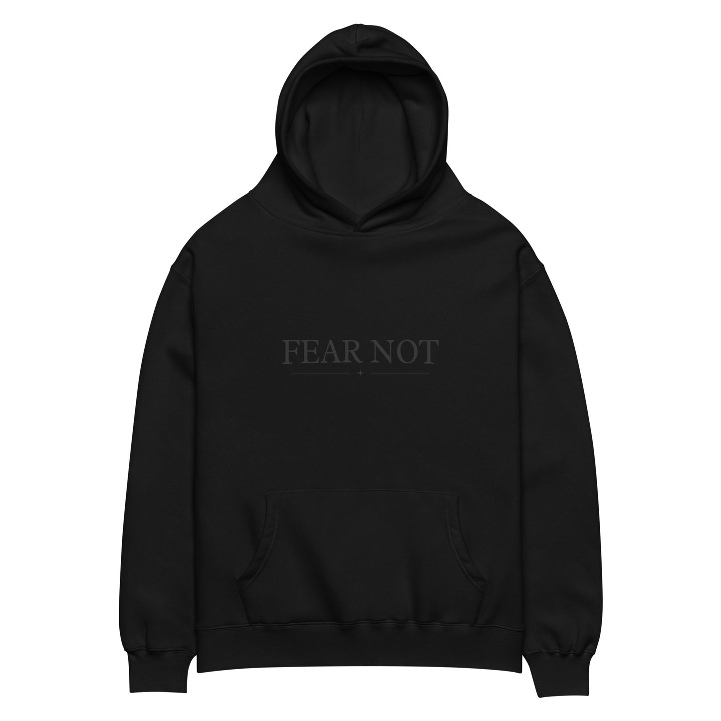 Fear Not Hoodie